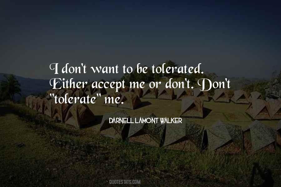 Quotes About Tolerated #1637609