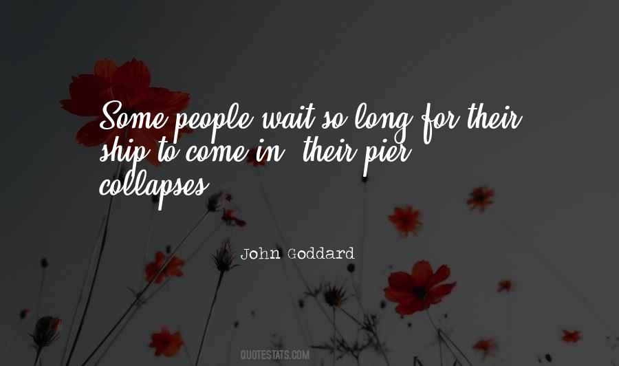 Quotes About Waiting Long #254264