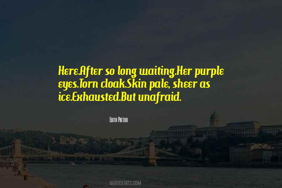Quotes About Waiting Long #50123