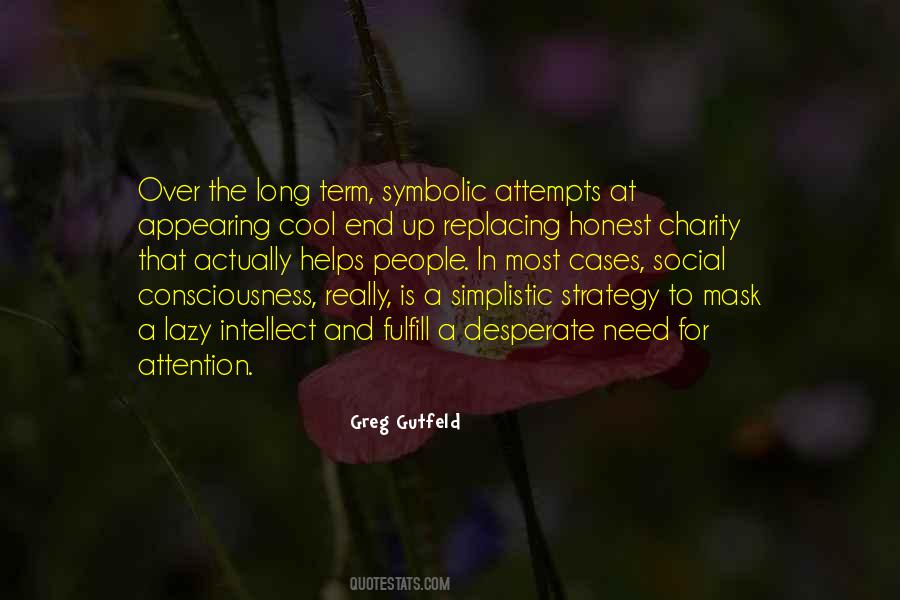Quotes About Desperate For Attention #152295