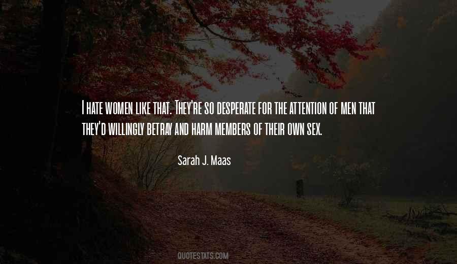 Quotes About Desperate For Attention #749952