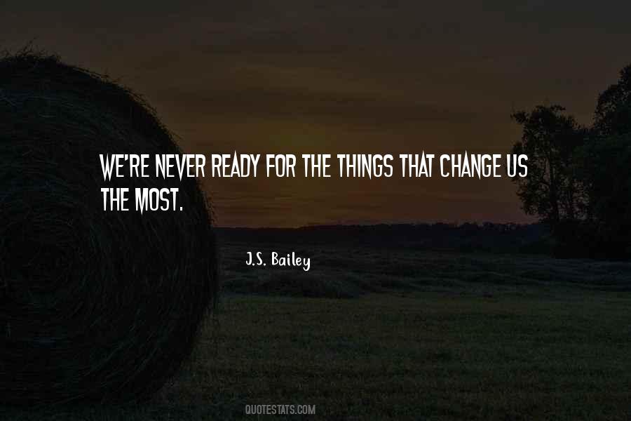 Quotes About Ready For Change #1448451