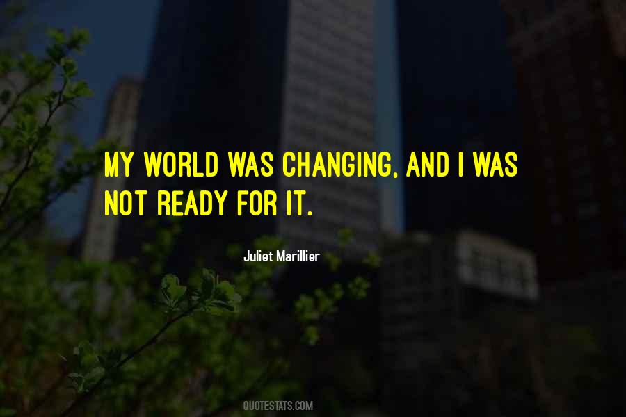 Quotes About Ready For Change #187208