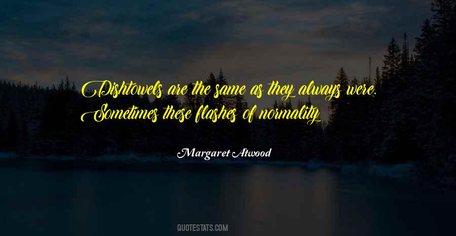 The Same As Quotes #1730187