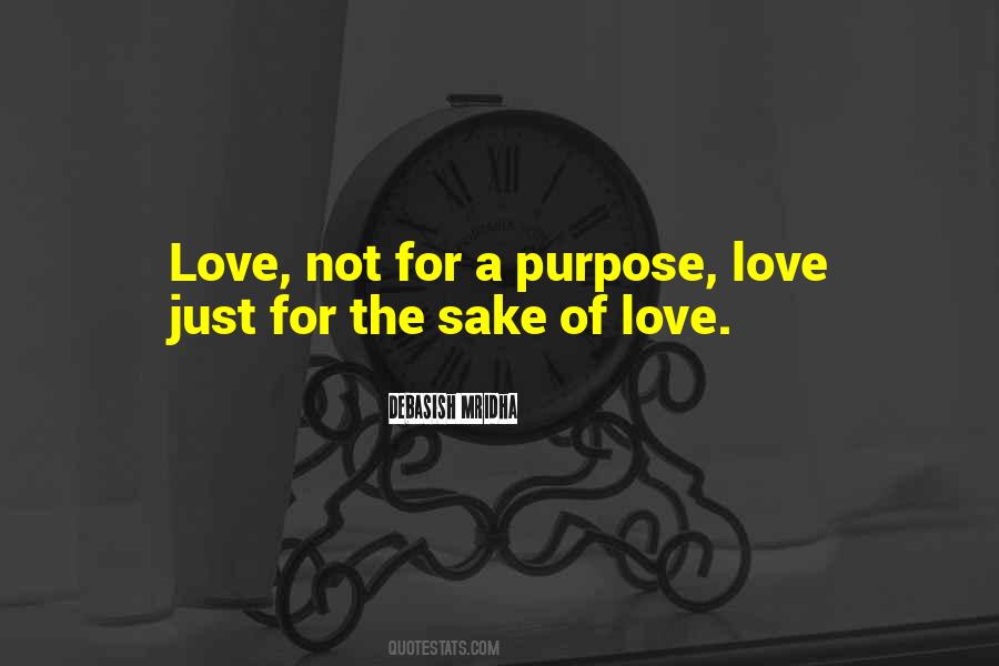 Love Just For The Sake Of Love Quotes #941486