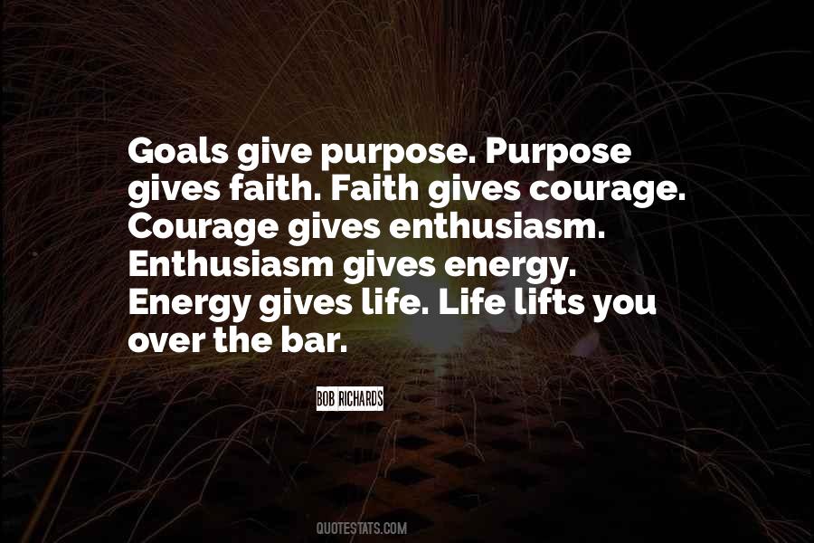 Purpose Goal Quotes #8075