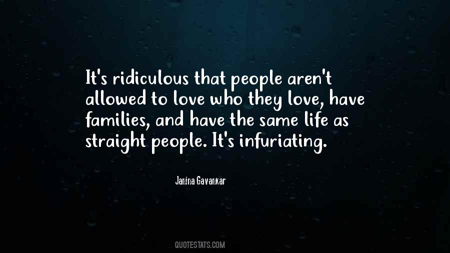 Quotes About Ridiculous Love #1071586