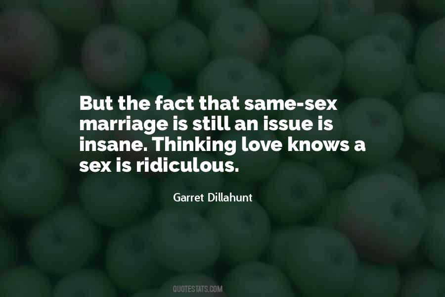 Quotes About Ridiculous Love #1171580