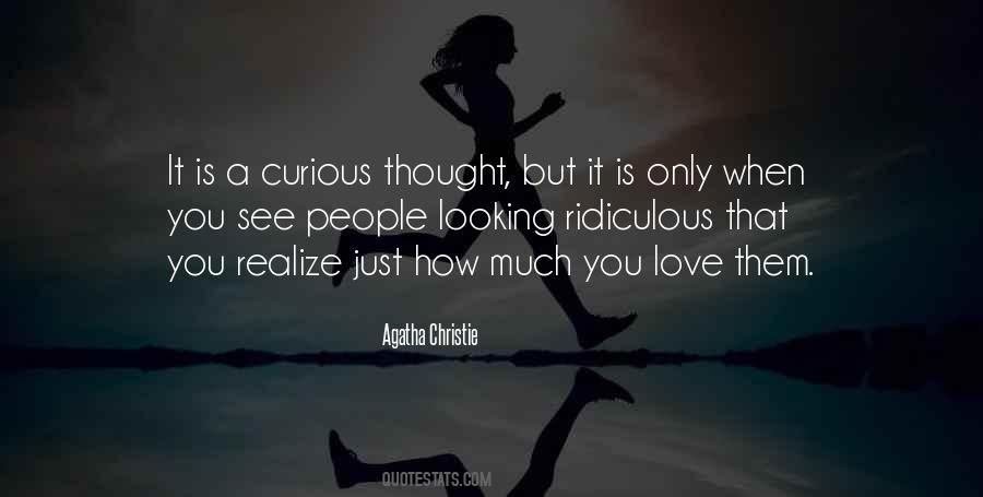 Quotes About Ridiculous Love #719744