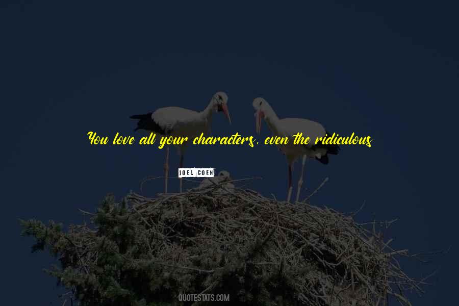 Quotes About Ridiculous Love #955289