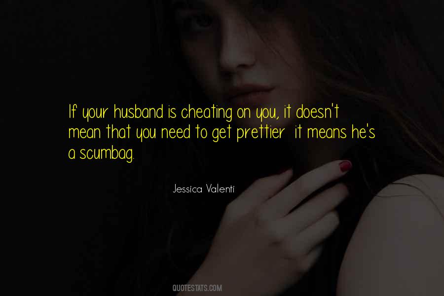 Quotes About Husband Cheating #1755602