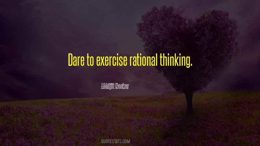 Quotes About Rational Thinking #254863