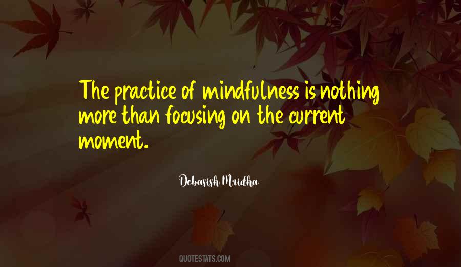 Quotes About Mindfulness #1188345