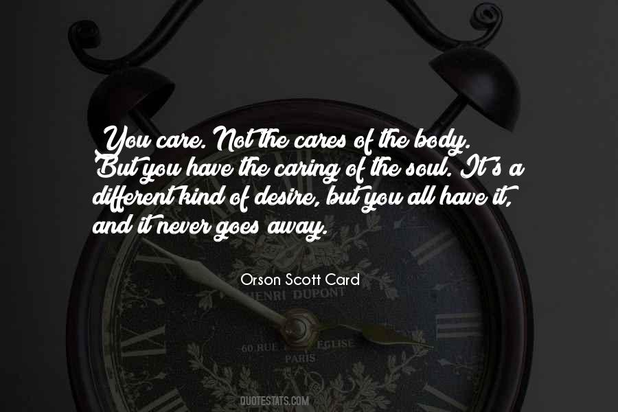 Have A Care Quotes #191617