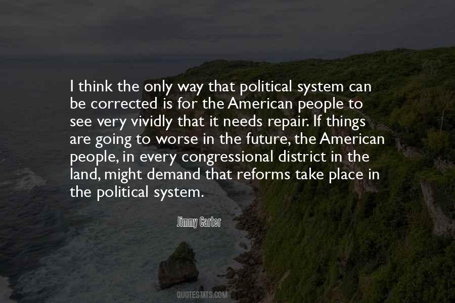 Quotes About Political System #1180378