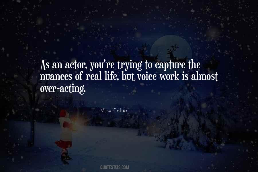 Quotes About Voice Acting #1442561