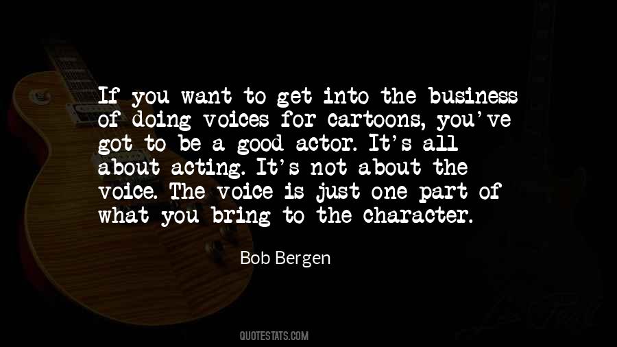Quotes About Voice Acting #1530349