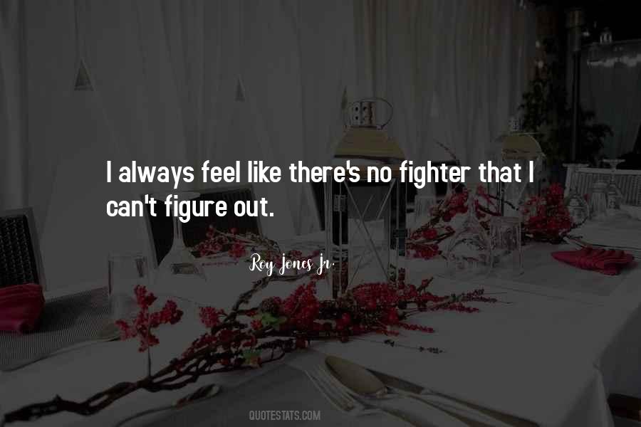 Roy Jones Quotes #671443