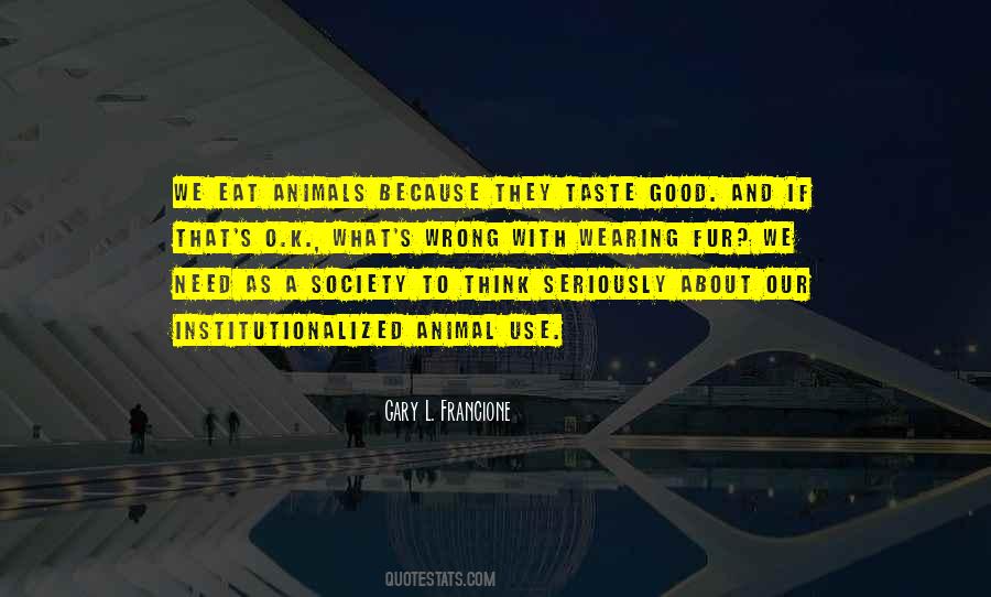 Quotes About What's Wrong With Society #1142835