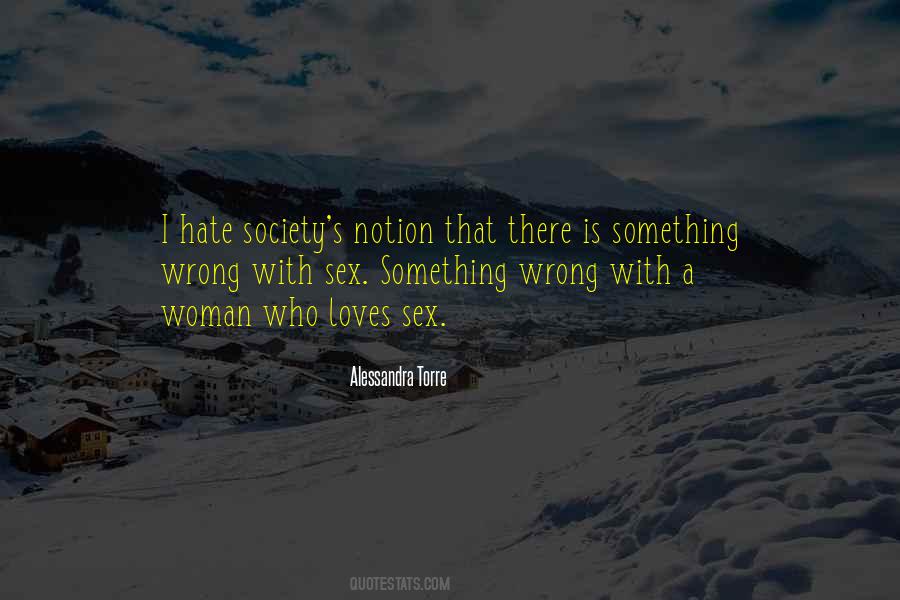 Quotes About What's Wrong With Society #348617