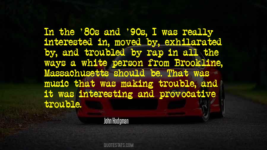 Quotes About Music In The 80s #1443282