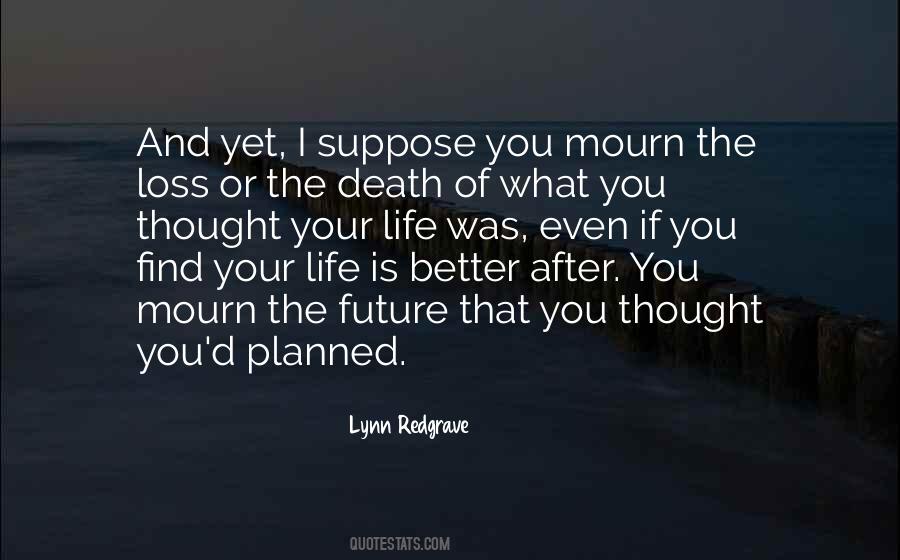 Quotes About Life Goes On After Death #99109