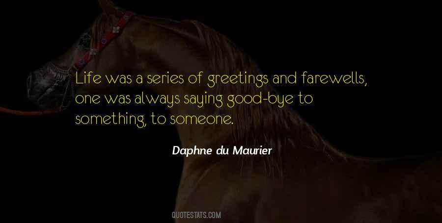Quotes About Bye #196420 Quotes About Bye #196420