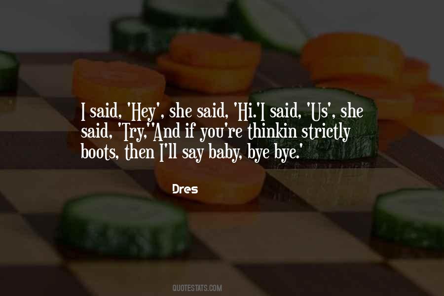Quotes About Bye #219171 Quotes About Bye #219171