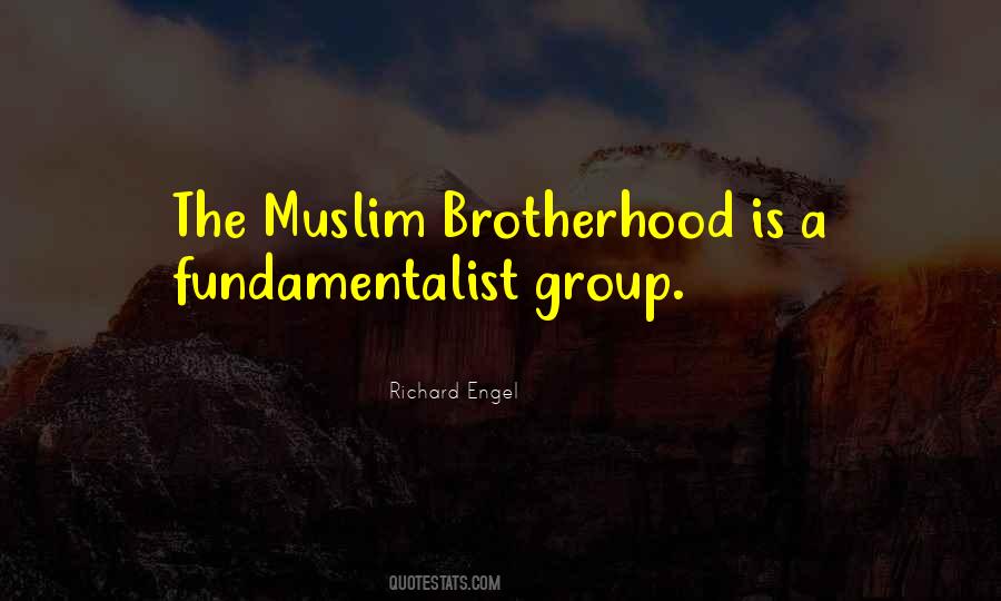 Quotes About Muslim Brotherhood #1814491