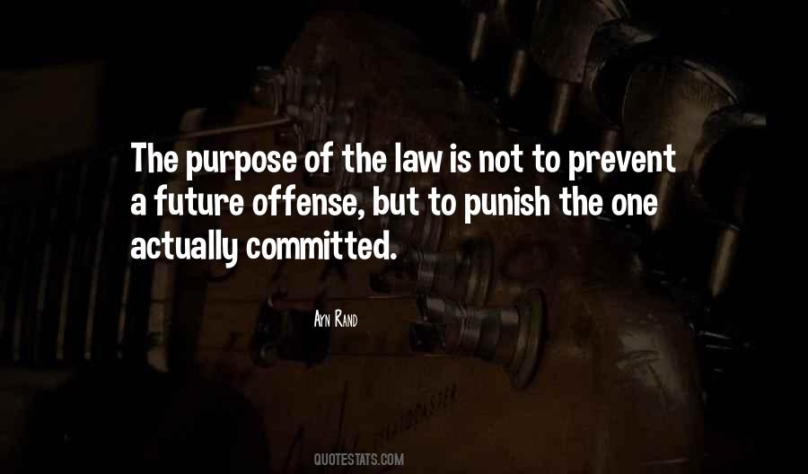 Quotes About The Purpose Of Law #943281
