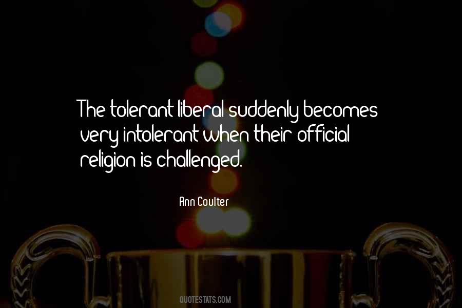 Quotes About Tolerant #1325201