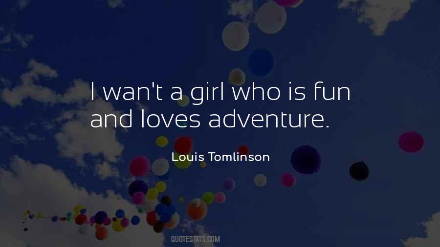Quotes About Fun And Adventure #1224669