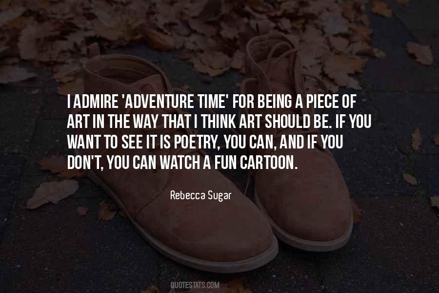Quotes About Fun And Adventure #1304199