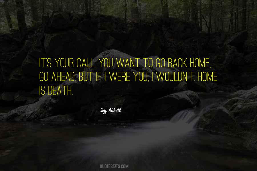 Quotes About Back Home #1384249