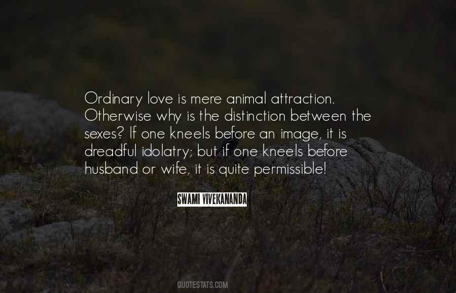 Quotes About Ordinary Love #1383912