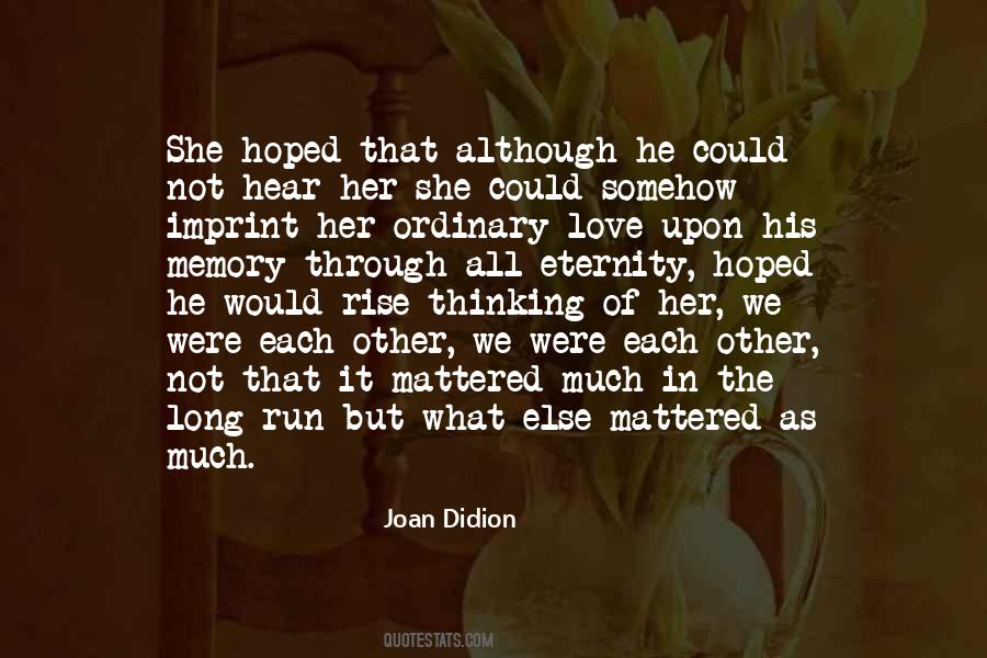 Quotes About Ordinary Love #983364