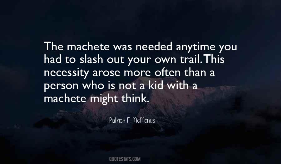 Quotes About Machete #892295