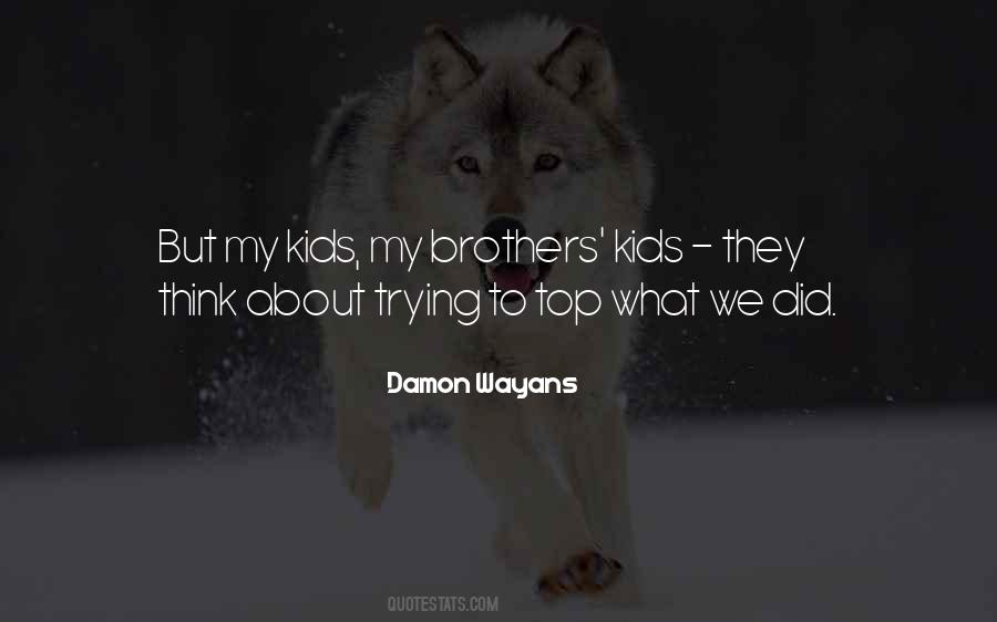 Kids My Quotes #179488