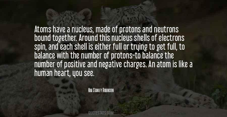Protons Neutrons Quotes #453612