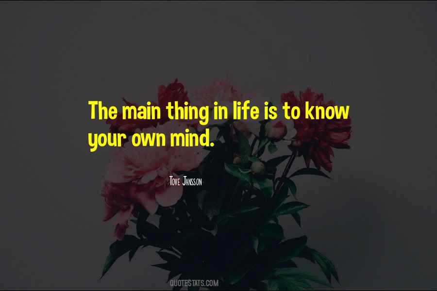 Quotes About Mind Your Own Life #1762009