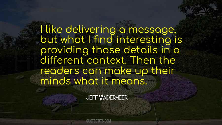 Quotes About Delivering A Message #1318728