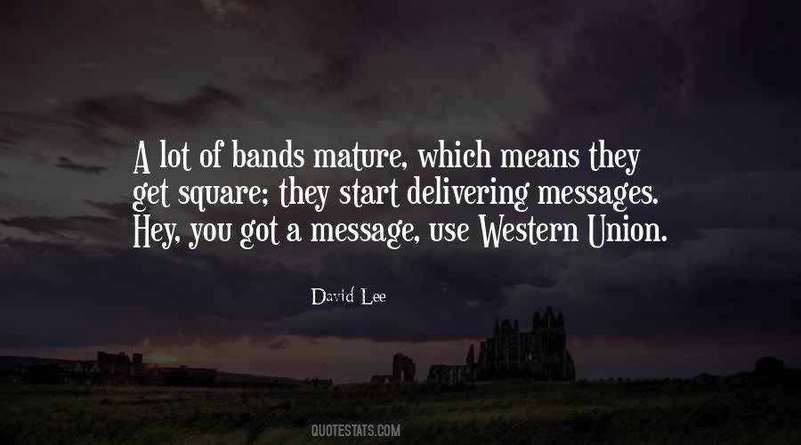 Quotes About Delivering A Message #1371421