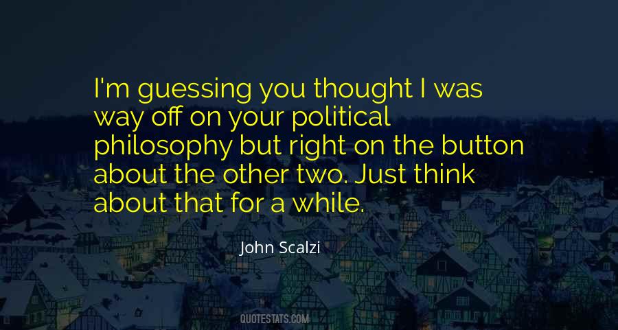 Quotes About Political Philosophy #1804112
