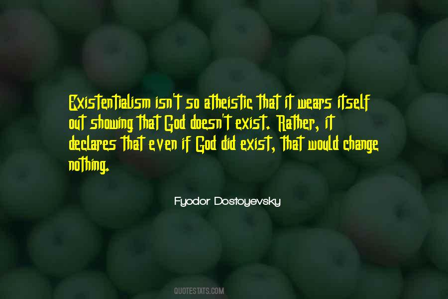 Atheistic Existentialism Quotes #737600