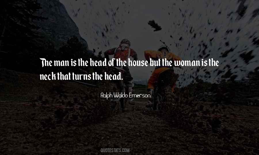 Quotes About Man Of The House #133360