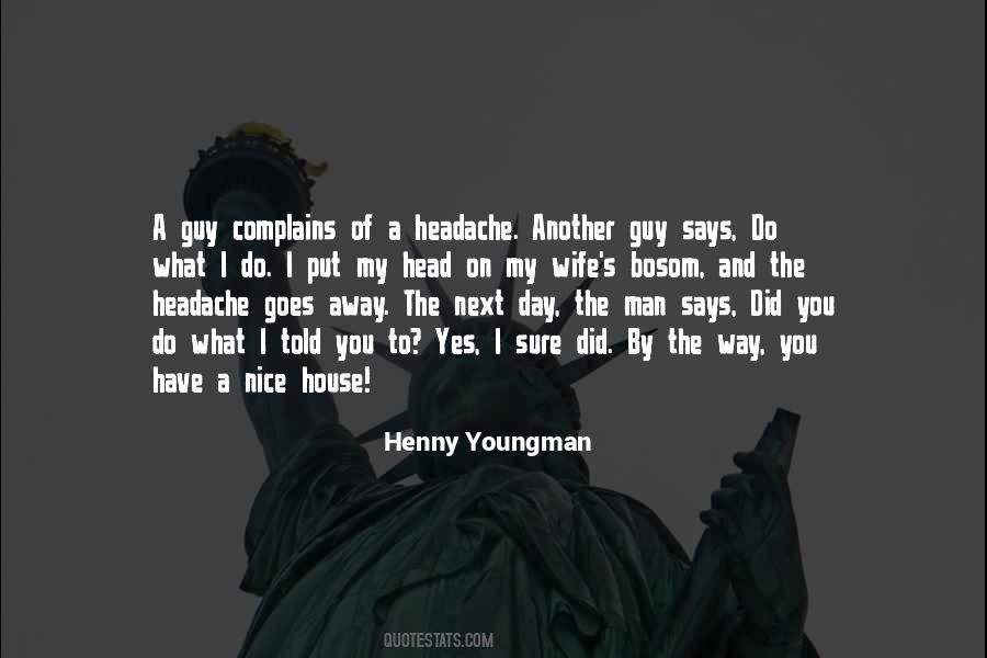 Quotes About Man Of The House #534652