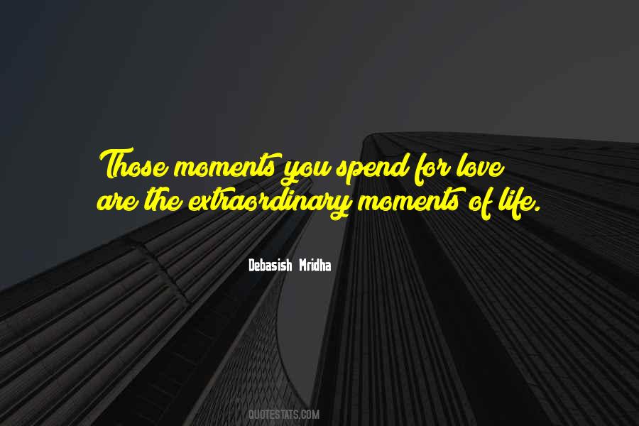 Quotes About Moments Of Life #1105343