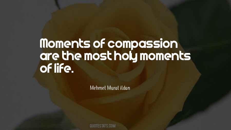 Quotes About Moments Of Life #1841856
