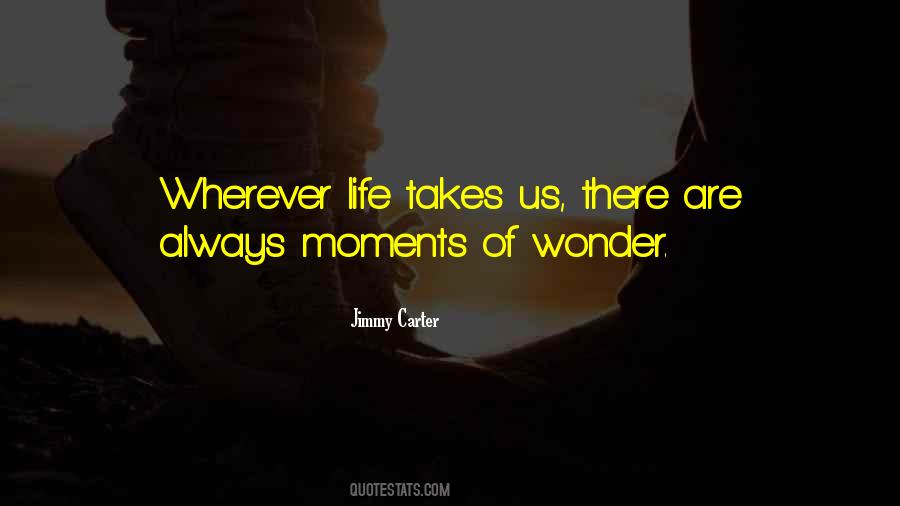 Quotes About Moments Of Life #56065