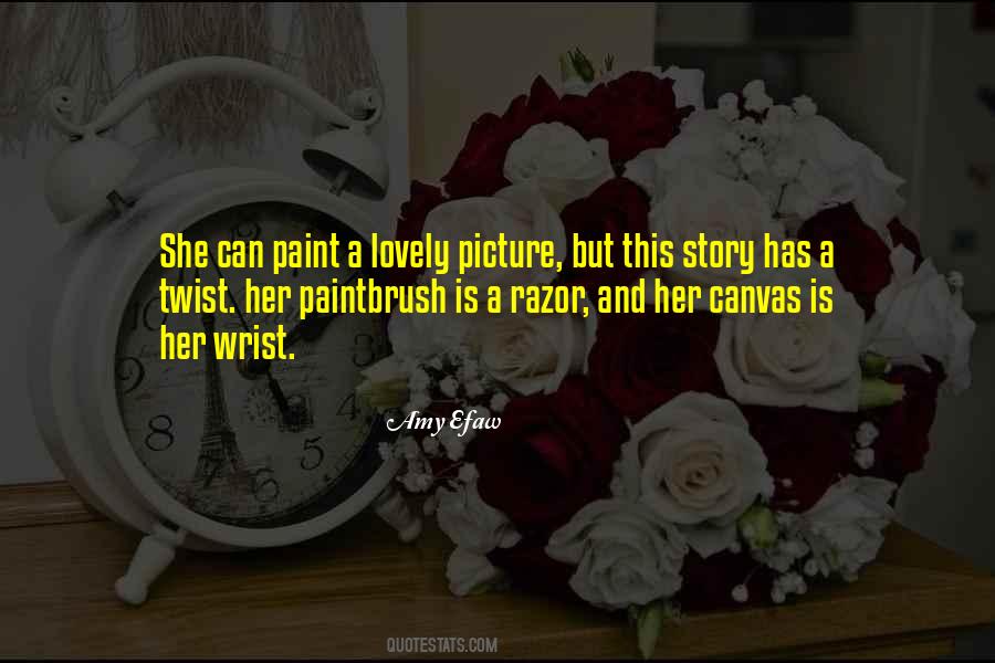 Quotes About Paintbrush #1102004